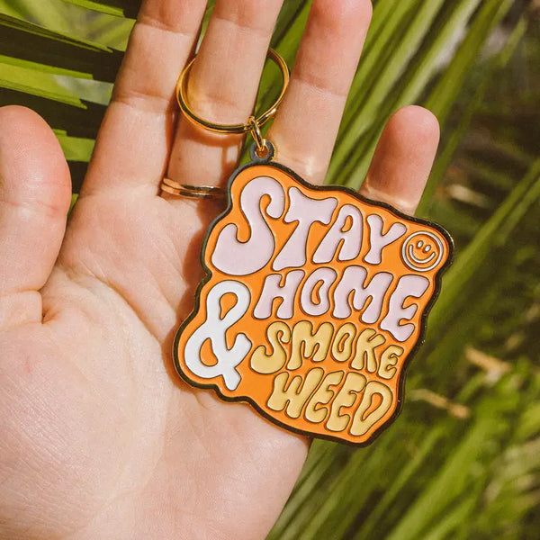 Stay Home & Smoke Weed Keychain 💨