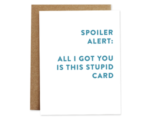 Spoiler Alert | Birthday Card