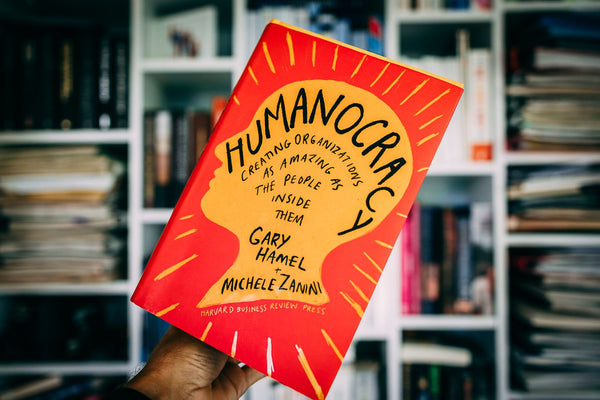Humanocracy: Creating Organizations as Amazing as the People Inside Them - Hardcover by Gary Hamel, Michele Zanini