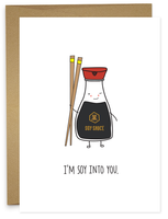 SOY INTO YOU Greeting Card