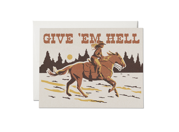 Give 'Em Hell :: Encouragement Greeting Card