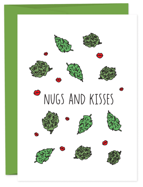 Weed Nugs and Kisses Greeting Card