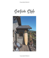 Surfside Style: Relaxed living by the coast - Hardcover Book