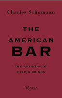 The American Bar: The Artistry of Mixing Drinks :: Hardcover Book