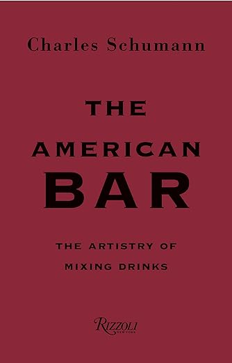 The American Bar: The Artistry of Mixing Drinks :: Hardcover Book