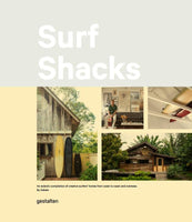 Surf Shacks: An Eclectic Compilation of Surfers' Homes from Coast to Coast - Hardcover Book