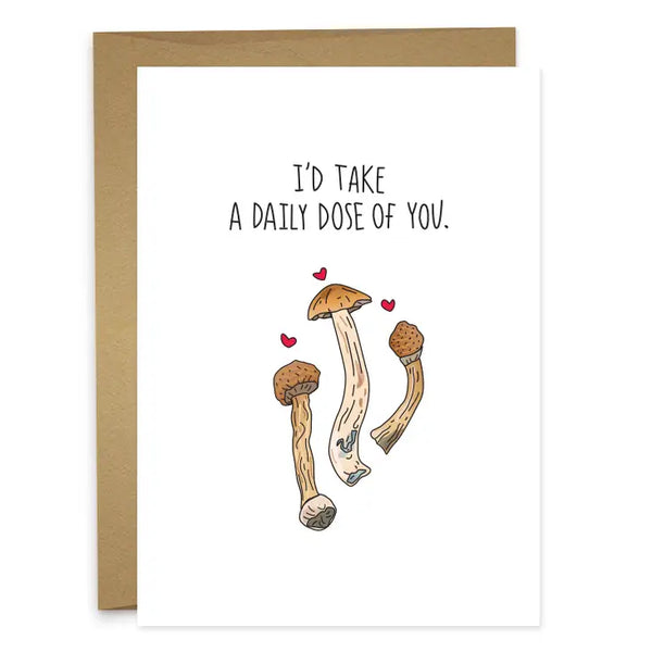 I'D TAKE A DAILY DOSE OF YOU Greeting Card