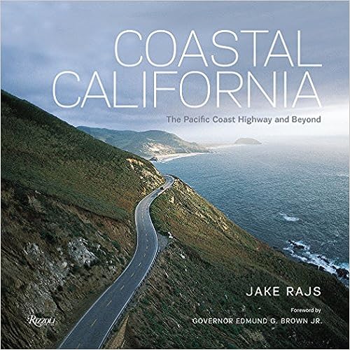 Coastal California: The Pacific Coast Highway and Beyond - Hardcover Book