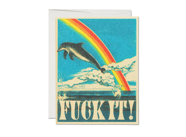 Fuck It! :: Dolphin Encouragement Greeting Card