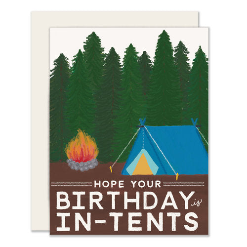 In-Tents Birthday - Hope Your Birthday is In-Tents
