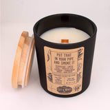 Put That In Ur Pipe And Smoke It | Tobacco & Teakwood Candle|| 7.3 oz
