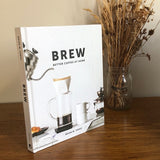 Brew: Better Coffee at Home