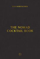 The NoMad Cocktail Book