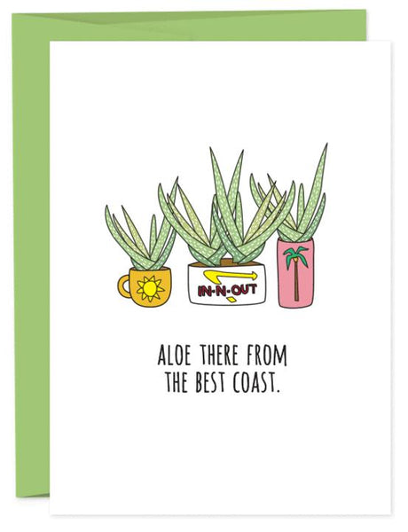 ALOE THERE FROM CALIFORNIA Greeting Card