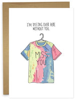 DYEING WITHOUT YOU Greeting Card