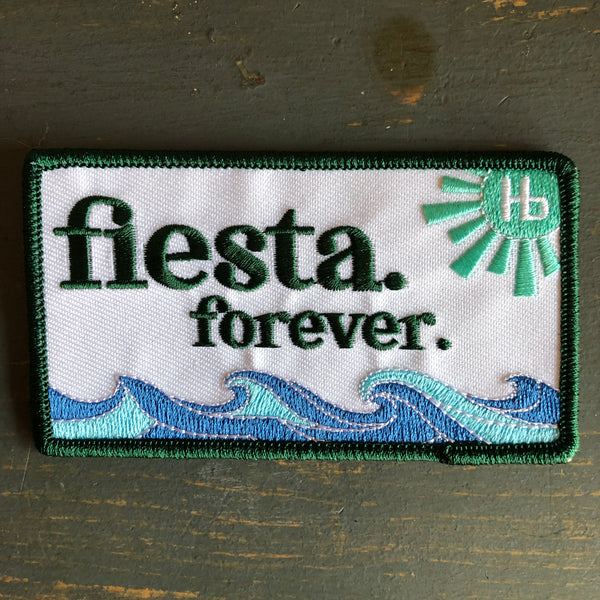 FIESTA. FOREVER. HERMOSA Patch