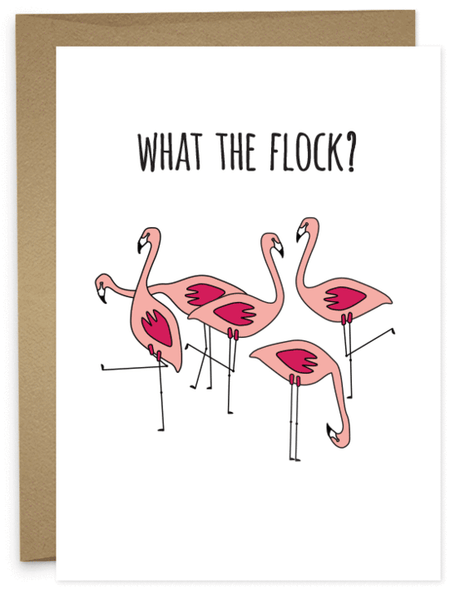 WHAT THE FLOCK Greeting Card