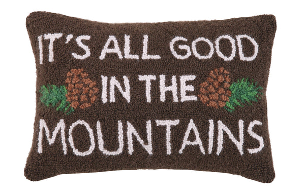 It's All Good In The Mountains ⛰ Hook Pillow
