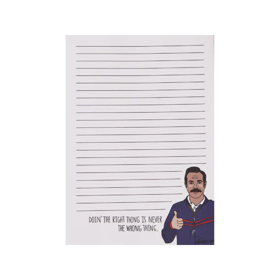Coach Ted Notepad - DOIN' THE RIGHT THING IS NEVER THE WRONG THING.