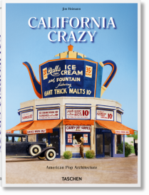 California Crazy - American Pop Culture - Hard Cover Book by Jim Heimann