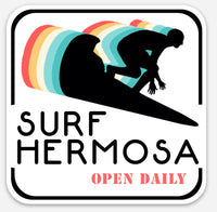 Hermosa Beach, California :: SURF HERMOSA, OPEN DAILY Sticker