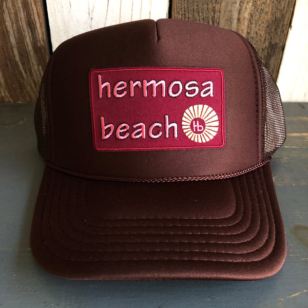 Hermosa Beach WELCOME SIGN High Crown Trucker Hat - Brown