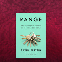Range: Why Generalists Triumph in a Specialized World - David Epstein